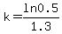 k=ln0.5%2F1.3