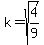 k=sqrt%284%2F9%29