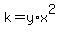 k=y%2Ax%5E2