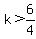 k%3E6%2F4