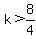 k%3E8%2F4