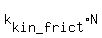 k%5Bkin_frict%5D%2AN