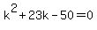 k%5E2%2B23k-50=0