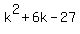 k%5E2%2B6k-27
