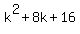 k%5E2%2B8k%2B16