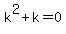 k%5E2%2Bk=0