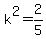 k%5E2=2%2F5