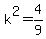 k%5E2=4%2F9