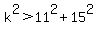 k%5E2%3E11%5E2%2B15%5E2