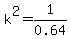 k%5E2+=+1%2F0.64