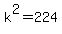 k%5E2+=+224