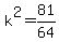 k%5E2+=+81%2F64