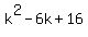 k%5E2+-6k%2B16