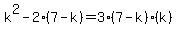 k%5E2-2%287-k%29=3%287-k%29%28k%29