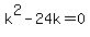 k%5E2-24k=0