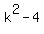 k%5E2-4