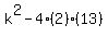 k%5E2-4%282%29%2813%29