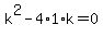 k%5E2-4%2A1%2Ak=0