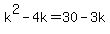 k%5E2-4k=30-3k