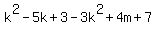 k%5E2-5k%2B3-3k%5E2%2B4m%2B7