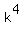 k%5E4