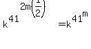 k%5E41%5E%282m%281%2F2%29%29=k%5E41%5Em