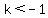 k+%3C+-1