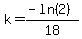 k+=+%28-ln+%282%29%29%2F18