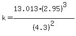 k+=+%2813.013+%2A%282.95%29%5E3%29%2F%284.3%29%5E2