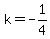 k+=+-1%2F4