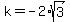 k+=+-2%2Asqrt%283%29