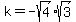 k+=+-sqrt%284%29%2Asqrt%283%29