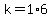 k+=+1%2A6