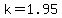 k+=+1.95