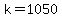 k+=+1050