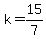 k+=+15%2F7