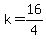 k+=+16%2F4+