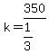 k+=+350%2F%281%2F3%29