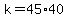 k+=+45%2A40