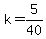 k+=+5%2F40