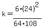 k+=+6%2A%2824%29%5E2%2F%2864%2A108%29
