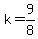 k+=+9%2F8