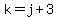 k+=+j+%2B+3