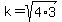 k+=+sqrt%284%2A3%29