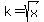 k+=+sqrt%28x%29