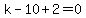 k-10%2B2=0