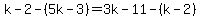 k-2-%285k-3%29=3k-11-%28k-2%29