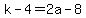 k-4=2a-8