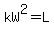 kW%5E2=L
