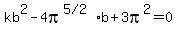 kb%5E2-4pi%5E%28%225%2F2%22%29%2Ab%2B3pi%5E2=0